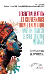 Décentralisation et gouvernance locale en Afrique dans un contexte de crise sanitaire mondiale