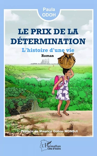 Le prix de la détermination - Paula Odoh - Editions L'Harmattan