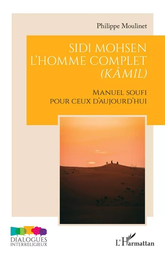 Sidi Mohsen - L’homme complet (kâmil) - Philippe Moulinet - Editions L'Harmattan