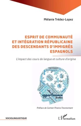 Esprit de communauté et intégration républicaine des descendants d’immigrés espagnols