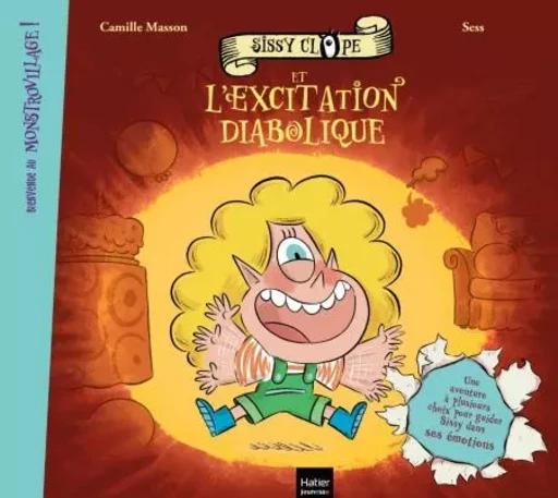 Bienvenue au Monstrovillage ! - Sissy Clope et l'excitation diabolique - Camille Masson - Hatier Jeunesse