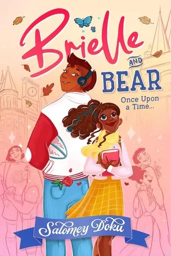 Brielle et Bear - Il était une fois -  Salomey Doku - Hachette Romans