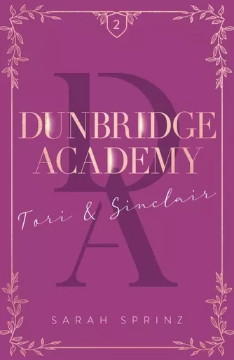 Dunbridge Academy - tome 2 Une romance friends-to-lovers dans les Highlands écossais - Sarah Sprinz - Hachette Romans