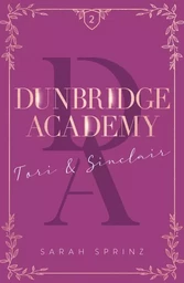 Dunbridge Academy - tome 2 Une romance friends-to-lovers dans les Highlands écossais