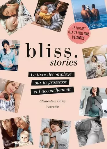 Bliss Stories - Clémentine Galey - Hachette Pratique