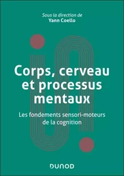 Corps, cerveau et processus mentaux