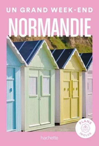 Normandie Un Grand Week-end -  Collectif - Hachette Tourisme