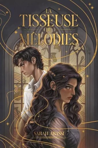 La Tisseuse de Mélodies - tome 1 -  Sarah Abassi - Hachette Romans