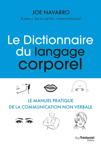 Le dictionnaire du langage corporel - Joe Navarro - Tredaniel