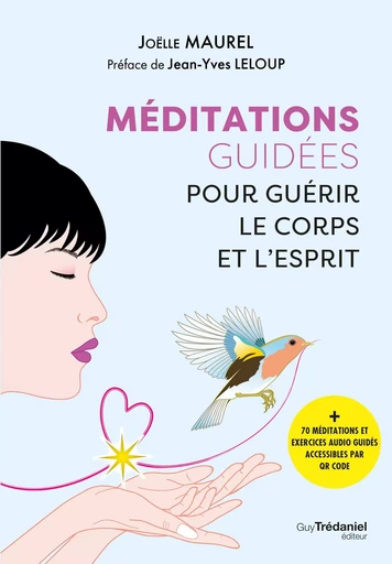 Méditations guidées et exercices de relaxation pour guérir le corps et l'esprit - Joëlle Maurel - Tredaniel