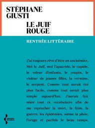 Le Juif rouge: Livre nouveauté 2024 de Stéphane Giusti, Histoire des juifs et de l'antisémitisme en Europe, Roman historique épique et poétique, Roman 2024 - Rentrée Littéraire 2024