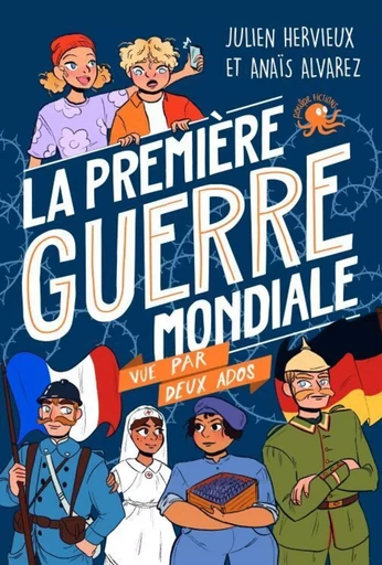 100 % Bio - La Première Guerre mondiale vue par deux ados - Julien Hervieux - edi8