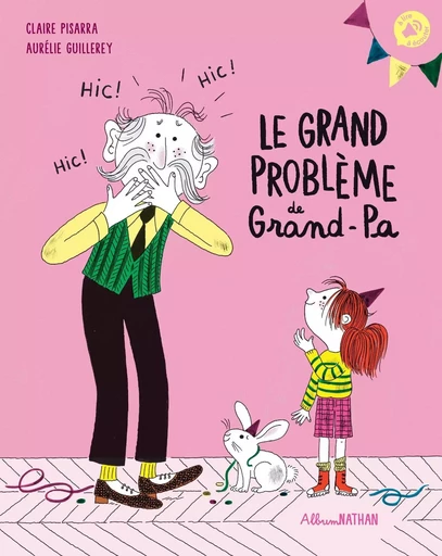 Le grand problème de grand-pa - Album Nathan - Dès 3 ans - Livre numérique - Claire Pisarra - Nathan