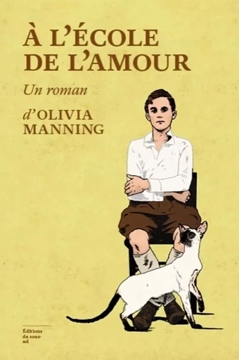 A l'école de l'amour - Olivia Manning - Editions du sous-sol