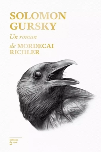 Solomon Gursky - Mordecai Richler - Editions du sous-sol