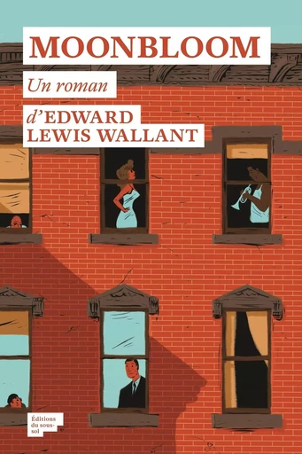 Moonbloom - Edward Lewis Wallant - Editions du sous-sol