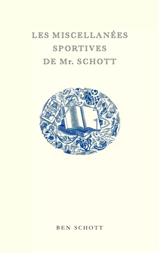 Les Miscellanées sportives de Mr. Schott - Ben Schott - Editions du sous-sol