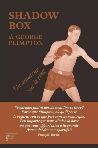 shadow Box - George Plimpton - Editions du sous-sol