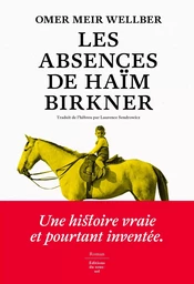 Les Absences de Haïm Birkner