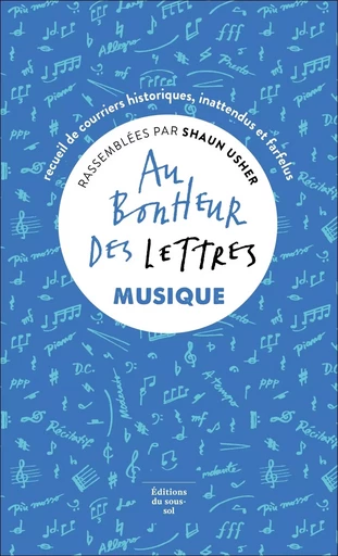 Au bonheur des lettres - Shaun Usher - Editions du sous-sol