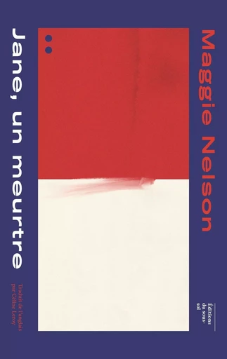 Jane, un meurtre - Maggie Nelson - Editions du sous-sol