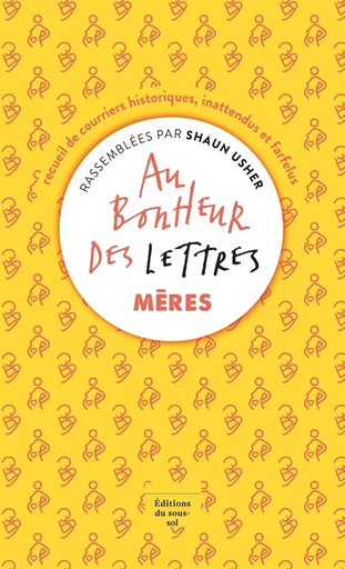 Au bonheur des lettres, Mères - Shaun Usher - Editions du sous-sol