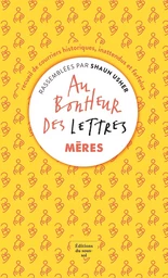 Au bonheur des lettres, Mères