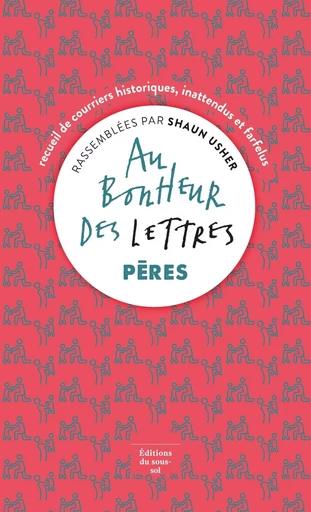 Au bonheur des lettres, Pères - Shaun Usher - Editions du sous-sol