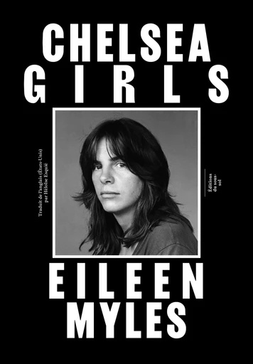 Chelsea Girls - Eileen Myles - Editions du sous-sol