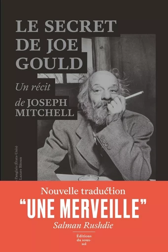 Le Secret de Joe Gould - Joseph Mitchell - Editions du sous-sol