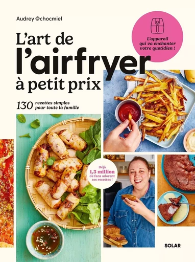 L'Art de l'airfryer à petit prix - Audrey Chocmiel - edi8