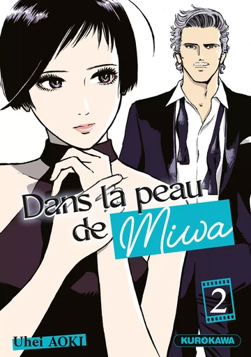 Dans la peau de Miwa - tome 2 - Uhei Aoki - Univers Poche