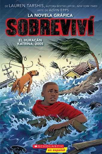 Sobreviví el huracán Katrina, 2005 (Graphix) - Lauren Tarshis - Scholastic Inc.