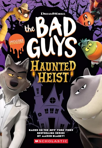 Dreamworks The Bad Guys: Haunted Heist - Kate Howard - Scholastic Inc.