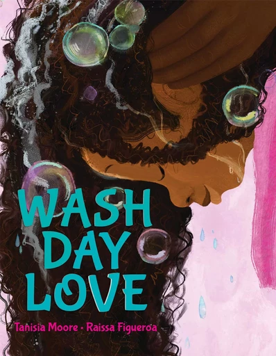 Wash Day Love - Tanisia Moore - Scholastic Inc.