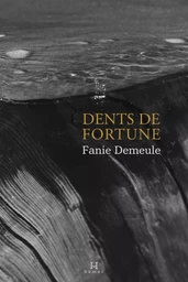 Dents de fortune