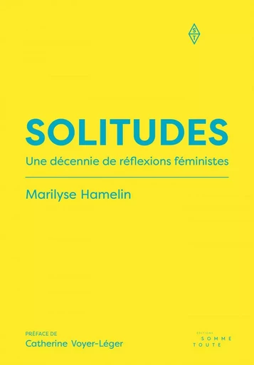 Solitudes - Marilyse Hamelin - Productions Somme Toute