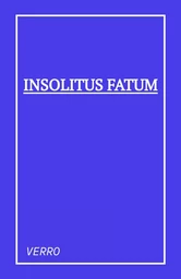 Insolitus Fatum