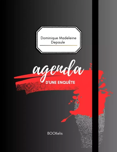 Agenda d'une enquête - Dominique Madeleine Depaule - Bookelis