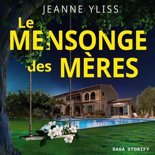 Le Mensonge des mères - Jeanne Yliss - Saga Egmont French