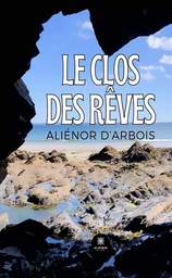 Le clos des rêves