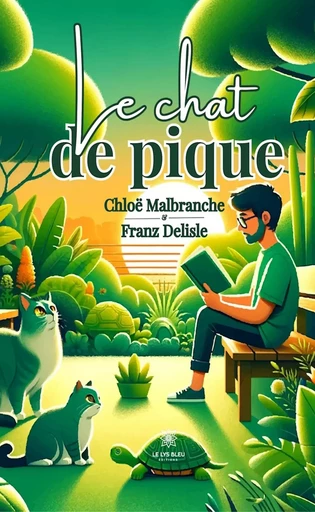 Le chat de pique - Chloë Malbranche, Franz Delisle - Le Lys Bleu Éditions