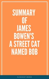 Summary of James Bowen's A Street Cat Named Bob