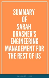 Summary of Sarah Drasner's Engineering Management for the Rest of Us