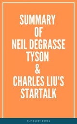 Summary of Neil deGrasse Tyson & Charles Liu's StarTalk