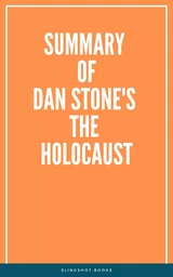 Summary of Dan Stone's The Holocaust