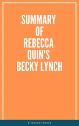 Summary of Rebecca Quin's Becky Lynch