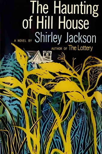 The Haunting of Hill House - Shirley Jackson - Horizon Ridge Publishing