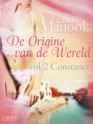 De oorsprong van de wereld, vol. 2: Constance– Erotisch verhaal