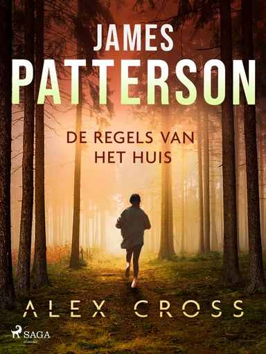 De regels van het huis - James Patterson - Saga Egmont International